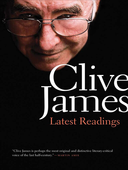 Title details for Latest Readings by Clive James - Available